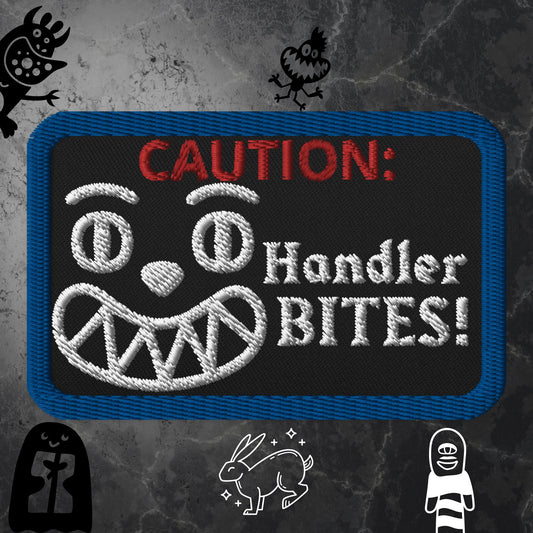 Caution: Handler BITES! Patch