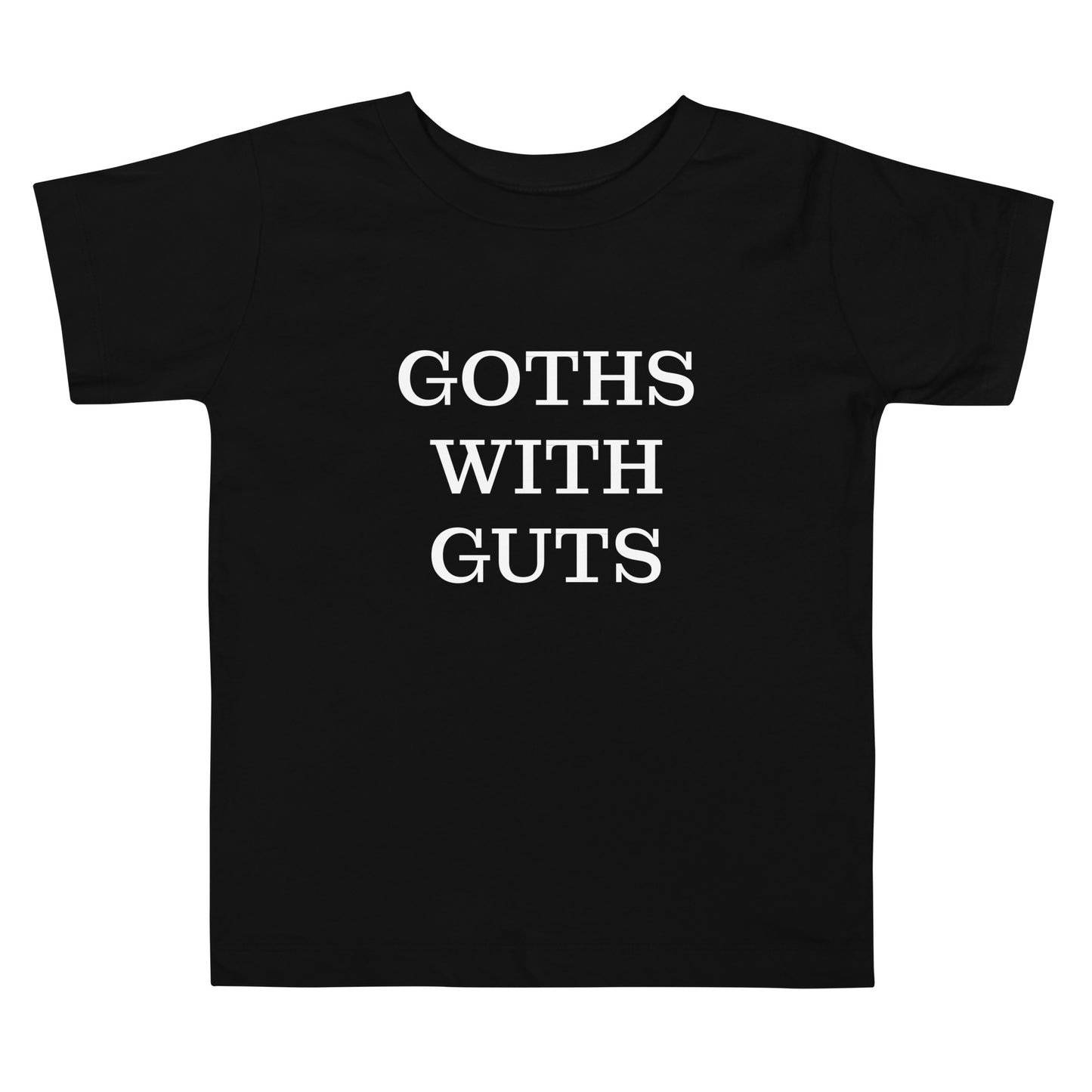 Goths With Guts Toddler T-Shirt