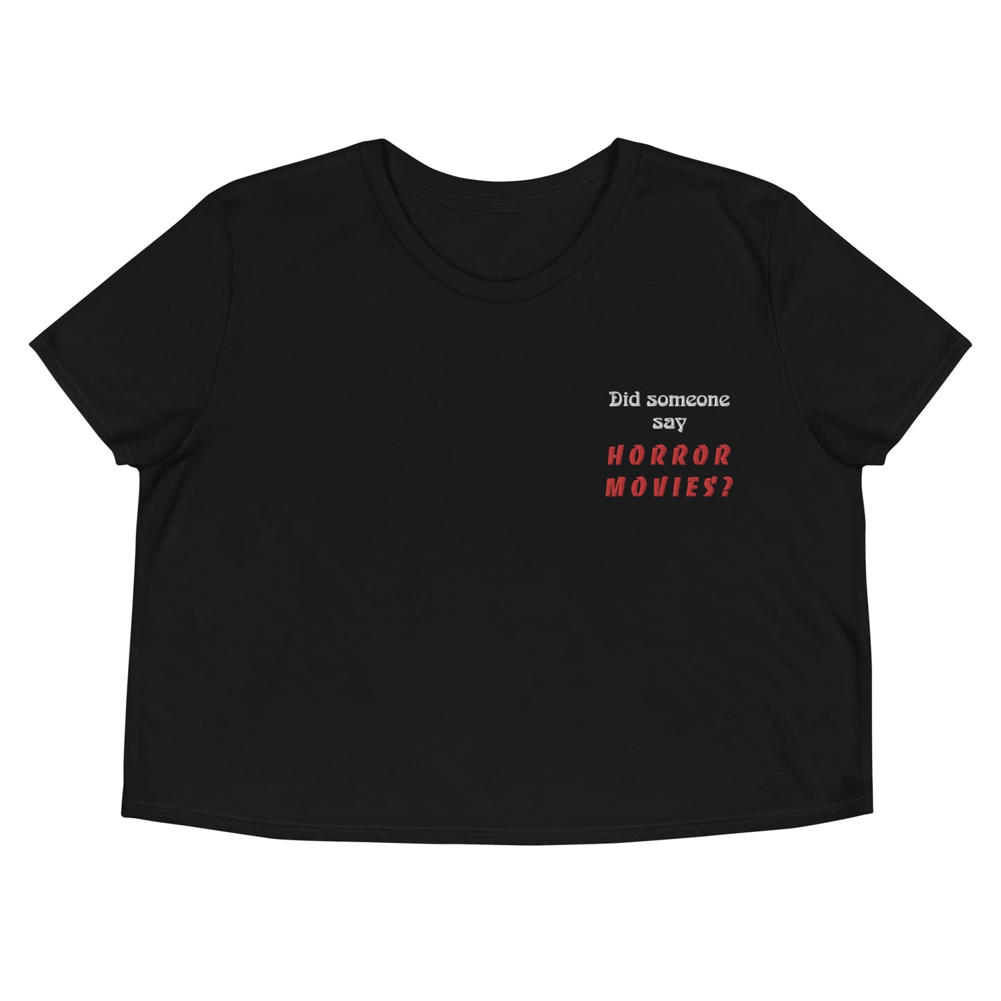 Did someone say 'Horror Movies?' Crop T-Shirt