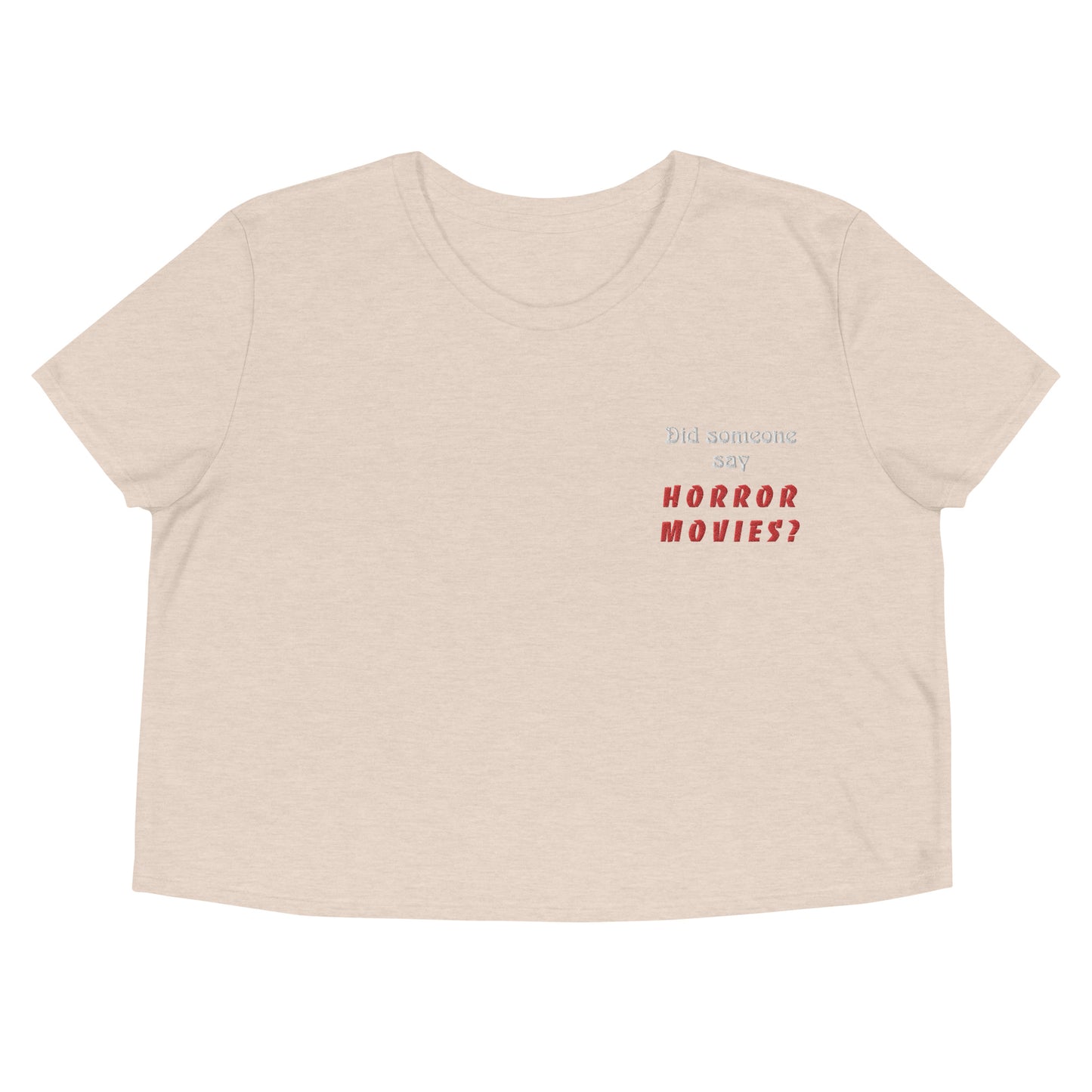 Did someone say 'Horror Movies?' Crop T-Shirt