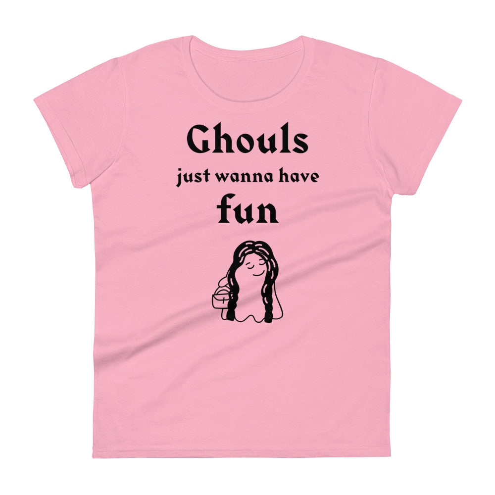 Ghouls Just Wanna Have Fun T-Shirt